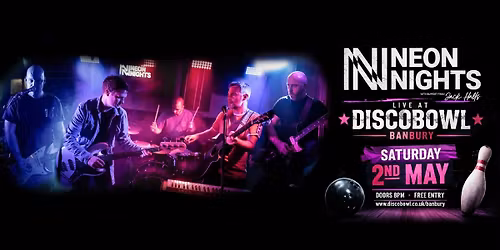 Neon Nights Live at Discobowl Banbury 