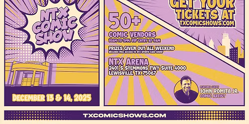NTX Comic Show - December 2025 in Dallas \/ Ft Worth - Featuring John Romita Jr.,