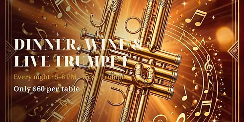 Dinner, Wine & Live Trumpet at Tipsy Trumpet