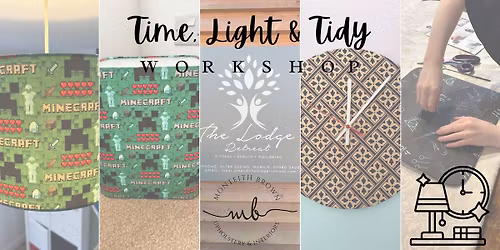Time, Light & Tidy