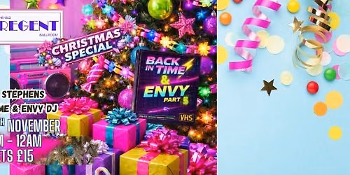 Back Time and Envy Christmas Special 20th November
