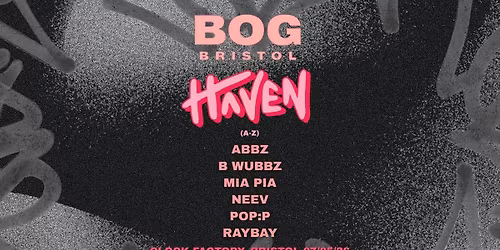 BOG Bristol x Haven