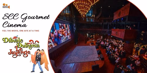 SCC Gourmet Cinema - Dilwale Dulhania Le Jayenge