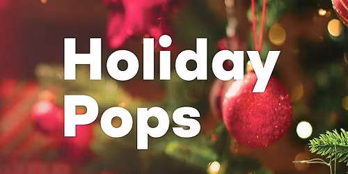 Holiday Pops with the Arts and Culture Commission
