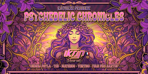 RAVERZZ present: Psychedelic Chronicles w\/IK\u00d8N (FR)