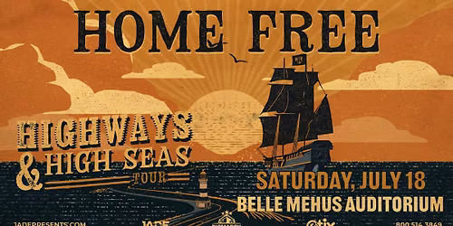 Bismarck Event Center & Jade Presents: Home Free: Highways & High Seas Tour | Bismarck, ND
