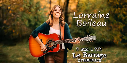 Lorraine Boileau au Barrage!