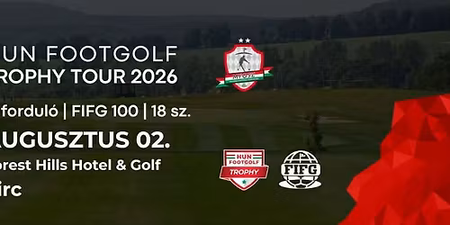 HUN Footgolf Trophy Tour #7 round \u2013 FIFG 100