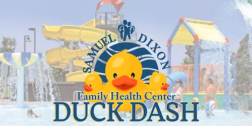 Samuel Dixon Family Health Center's Duck Dash!