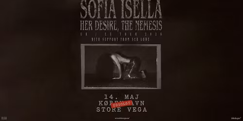 Sofia Isella (US) + [support: Seb Lowe] i Store VEGA - UDSOLGT - VENTELISTE