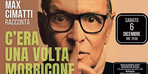 Max Cimatti \u2013 RACCONTA \u2728 C\u2019ERA UNA VOLTA MORRICONE\u2026