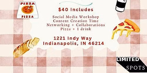 CONTENT CREATION WORKSHOP & PIZZA