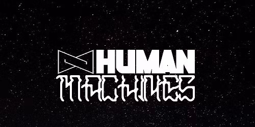 Human Machines Total Carnival Madness -2Days-