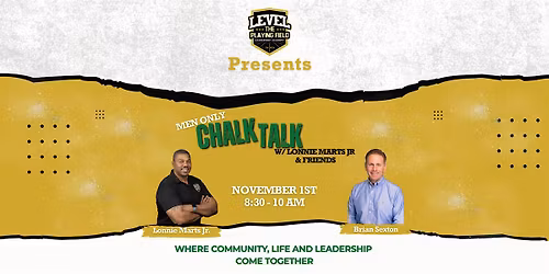 Chalk Talk with Lonnie Marts Jr. & Friends - Men Only Event