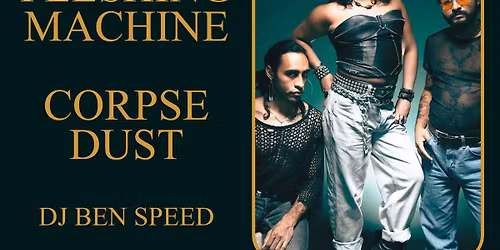 Busti\u00e9 w\/ Fleshing Machine, Corpse Dust & DJ Ben Speed 