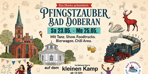 Pfingstzauber mit Tanz. Show. Foodtruck. l Sa 23.05. - Mo 25.05. l Kleiner Kamp Bad Doberan