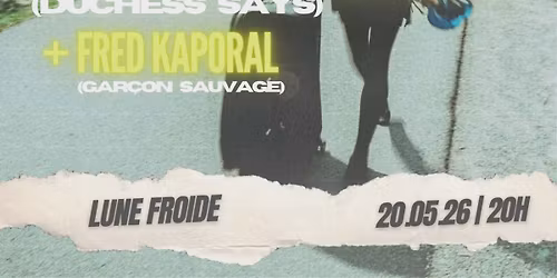 je vais rentrer tard ce soir ! avec Annie Claude deschenes + Fred Kaporal 