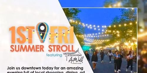3rd Annual Downtown Summer Stroll [2026 - official]