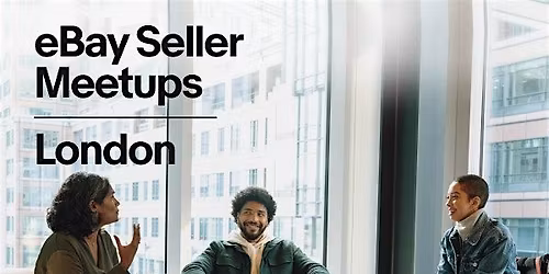 eBay Business Fashion Seller Meetup London (Nov Edition)