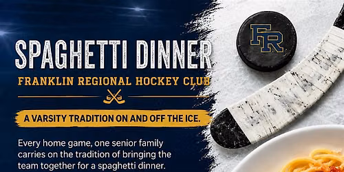 Spaghetti Dinner with the Franklin Regional Hockey Team
