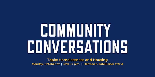 Community Conversations: Homelessness and Housing