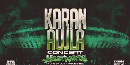 Desi Fever Karan Aujla Afterparty \u2014 MANCHESTER \u201cImpossible\u201d\ud83d\udccd\ud83e\udea9\ud83d\udd25