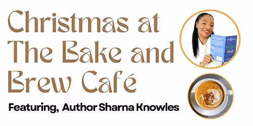 Christmas at The Bake & Brew Cafe Featuring Author Sharna Knowles