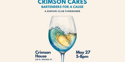 Crimson Cares: Bartenders for a Cause - A Surfari Club Fundraiser