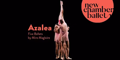 Azalea - Five Ballets by Miro Magloire