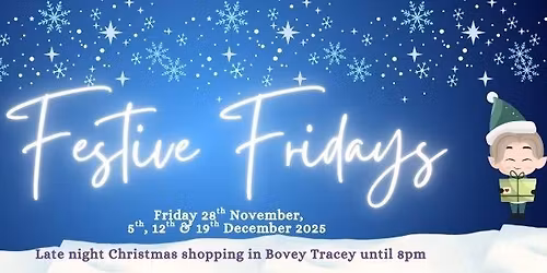 Festive Fridays - Late Night Shopping in Bovey Tracey