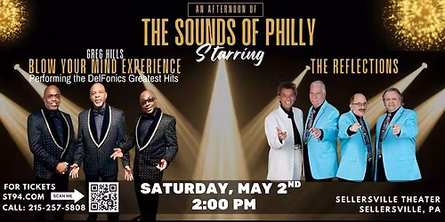 The Sounds Of Philly starring Greg Hill's Blow Your Mind Experience and The Reflections