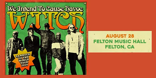 Felton Music Hall presents... W.I.T.C.H