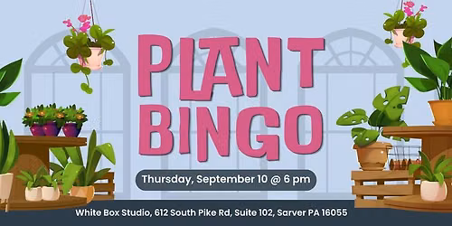 Plant Bingo @ White Box Studio