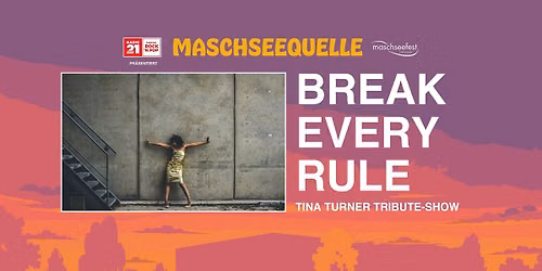 Break Every Rule (Tina Turner Tribute-Show)
