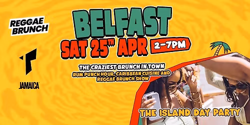 The Reggae Brunch - BELFAST - Sat 25 Apr