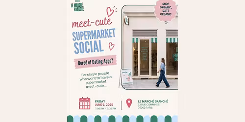Supermarket Meet-Cute (BODA Paris Launch) 
