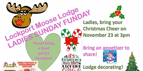 LADIES Sunday Funday & lodge decorating (FOOD PANTRY COLLECTION)