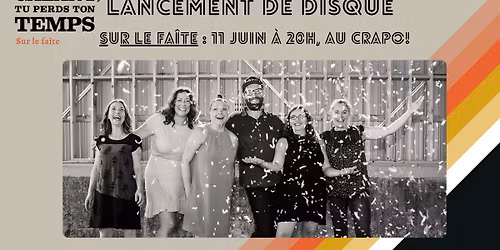 LANCEMENT de l'album Sur le fa\u00eete !
