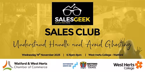 Sales Club with Sales Geek & Watford and W.Herts Chamber of Commerce