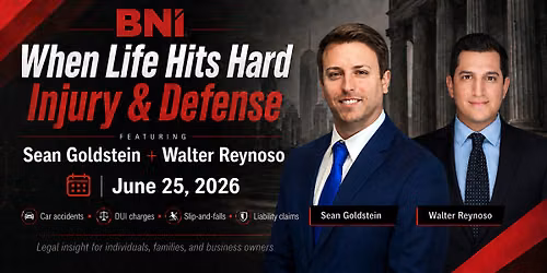 BNI Integrity Networking Lunch - When Life Hits Hard: Injury & Defense