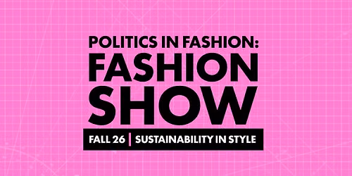 Politics in Fashion: Fashion Show