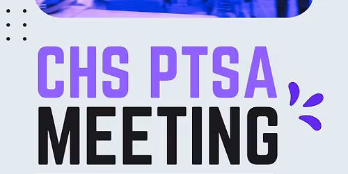 CHS PTSA meeting