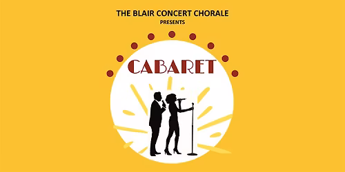 Blair Concert Chorale CABARET | 2\/7\/26 | 10th ANNIVERSARY!!