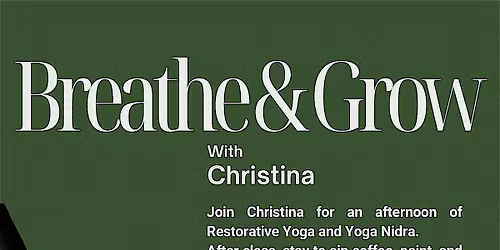 Breathe & Grow: Restore Yoga & Yoga Nidra