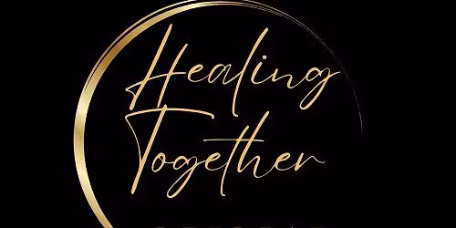 Healing Together Retreat - 7th Annual