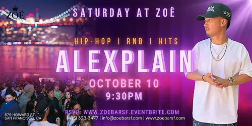 ALEXPLAIN Live at ZO\u00cb | Saturday, October 10