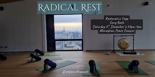 Radical Rest: Restorative Yoga and Gong Bath