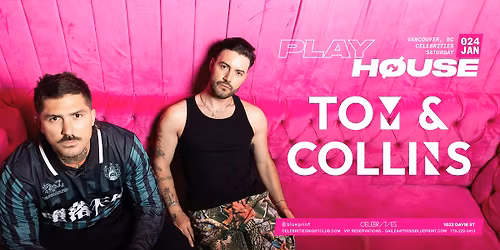 Playhouse Pres. Tom & Collins (Vancouver)
