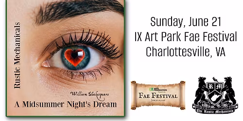 William Shakespeare's A MIDSUMMER NIGHT'S DREAM at IX Art Park (Charlottesville, VA)