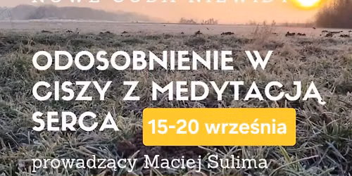 Odosobnienie w ciszy z medytacj\u0105 serca